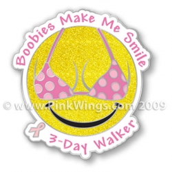 Boobies Make Me Smile 3-Day Walker Pink Ribbon Pin