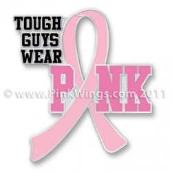 Tough Guys Wear Pink Pink Ribbon Pin 
