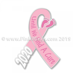 2020 Until We Find a Cure Pink Ribbon Pin