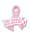 Stay Strong and Walk on 2016 Pink Ribbon Pin 
